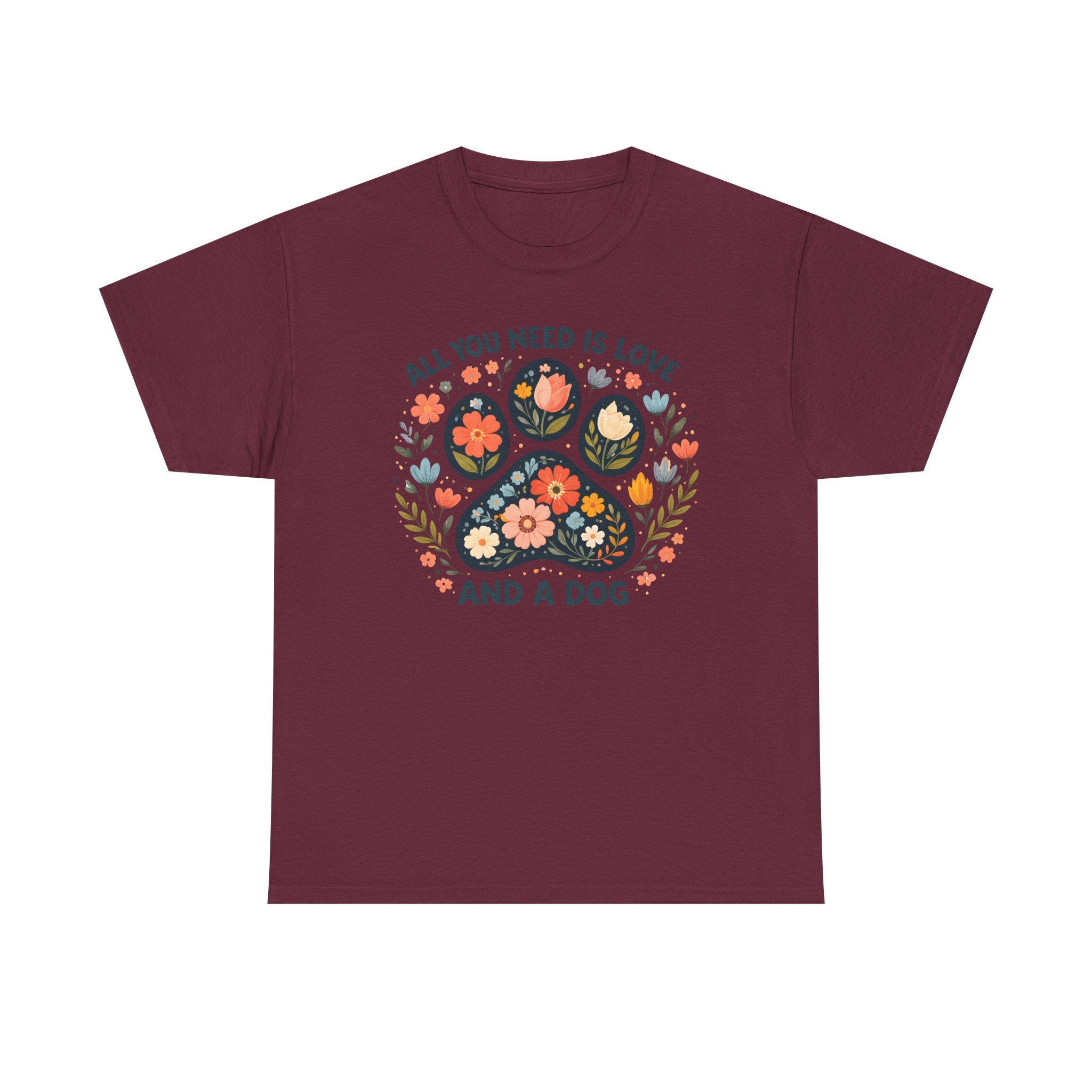 Dog Lover T-Shirt — "All You Need Is Love and a Dog" Floral Paw Tee