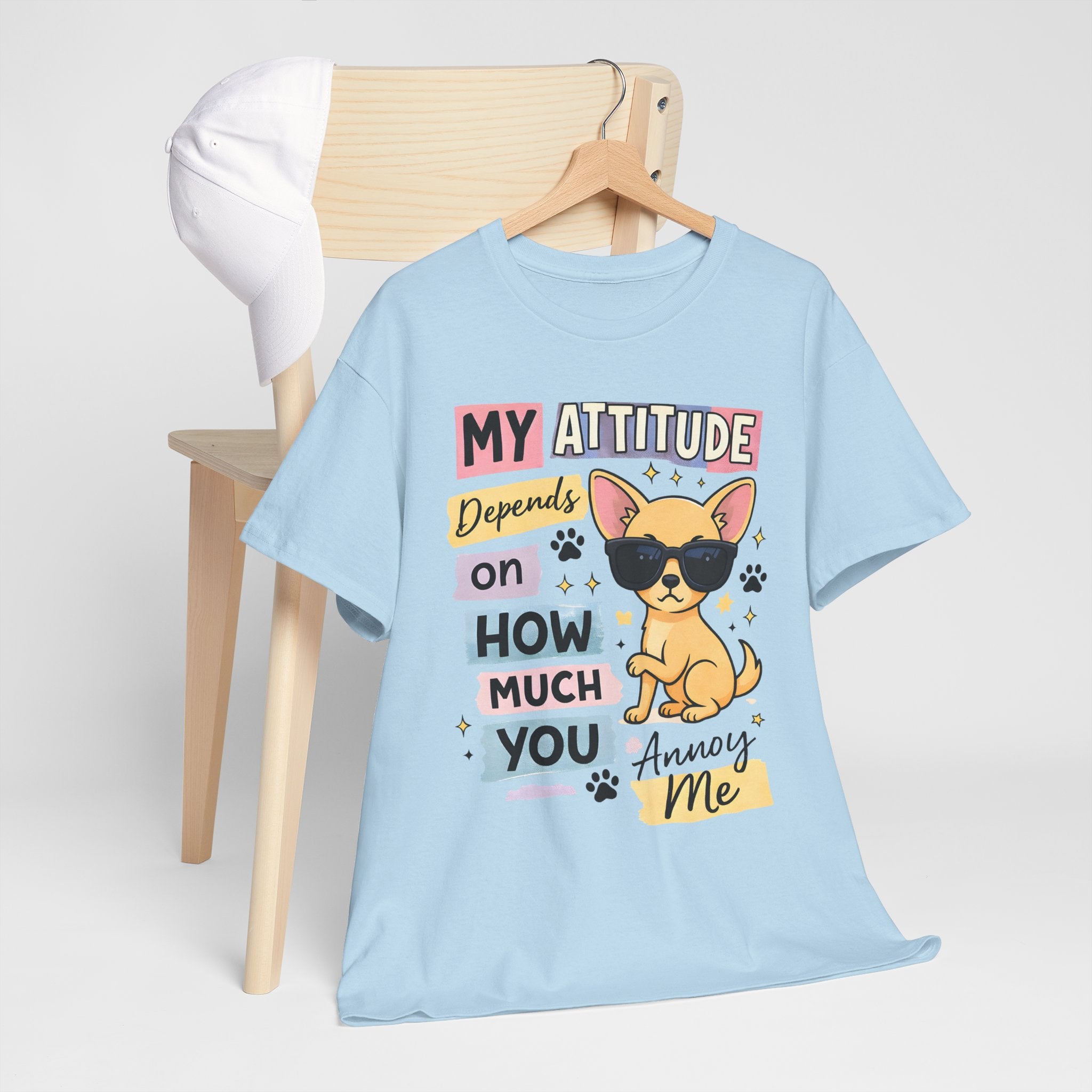 Cute Sunglasses Chihuahua T-Shirt — "My Attitude Depends on How Much You Annoy Me" Graphic Tee
