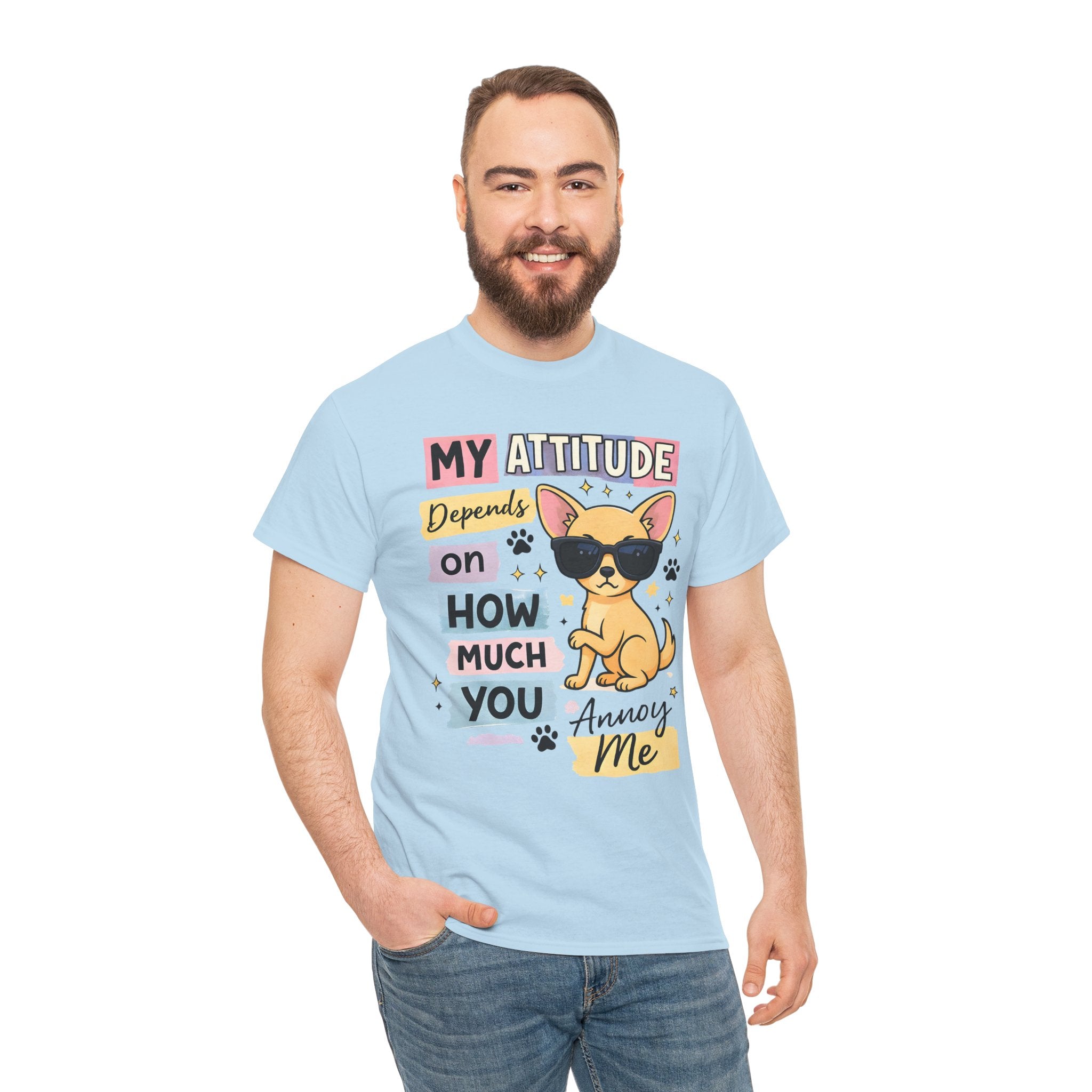 Cute Sunglasses Chihuahua T-Shirt — "My Attitude Depends on How Much You Annoy Me" Graphic Tee