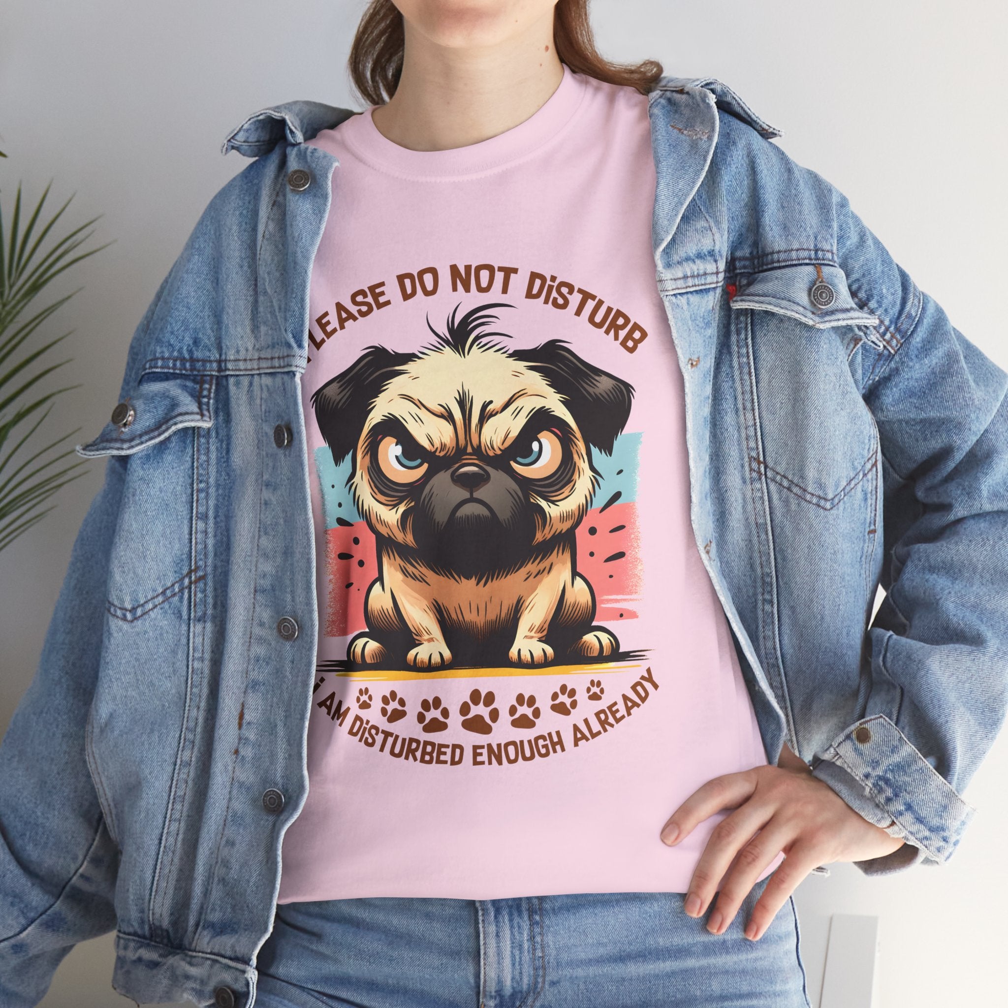 Do Not Disturb Pug T-Shirt — Cute Grumpy Pug "Please Do Not Disturb" Tee