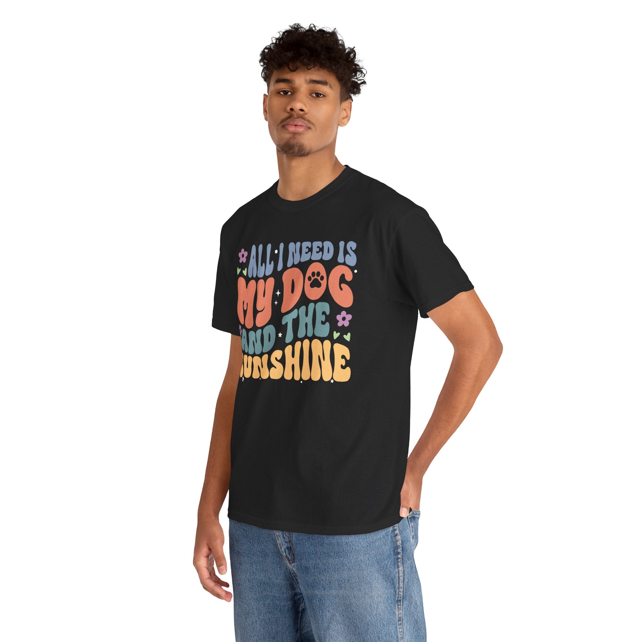 Dog & Sunshine Graphic Tee — "All I Need Is My Dog and the Sunshine"