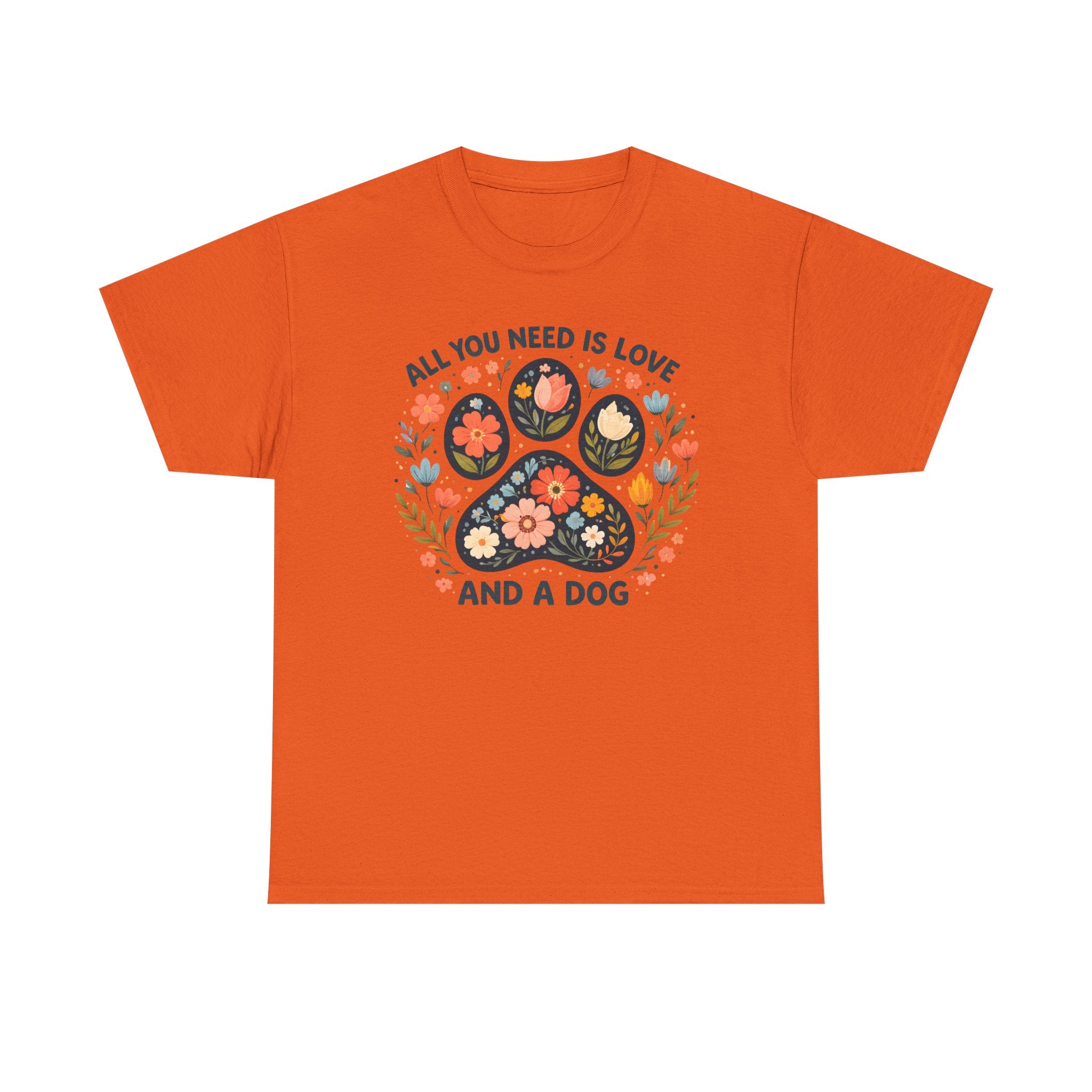 Dog Lover T-Shirt — "All You Need Is Love and a Dog" Floral Paw Tee